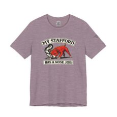 My Stafford Has A Nose Job  T‑Shirt by TSK