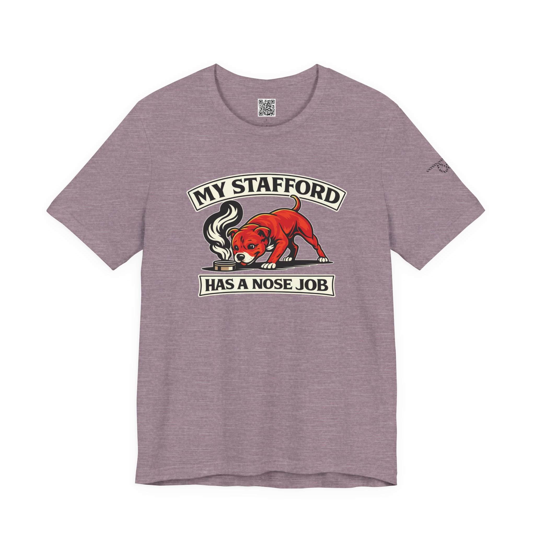 My Stafford Has A Nose Job T‑Shirt by TSK
