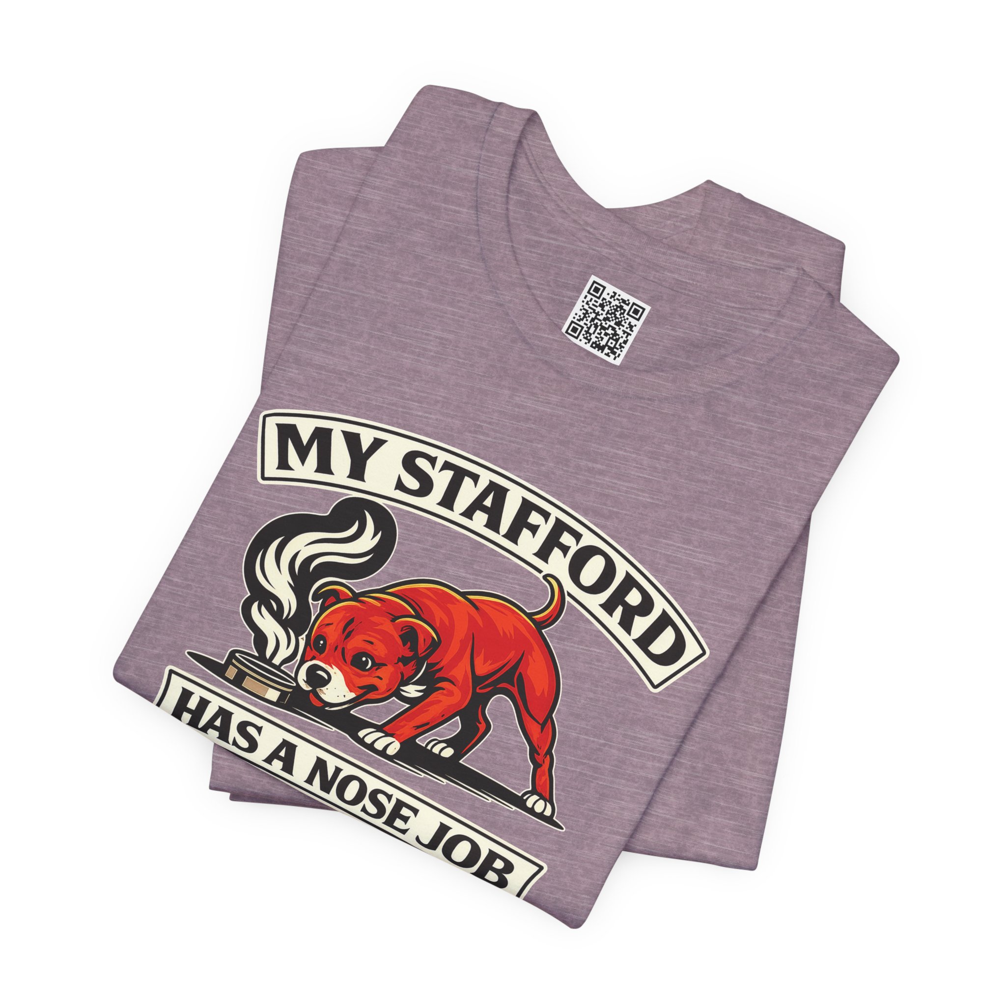 My Stafford Has A Nose Job T‑Shirt by TSK - Image 3