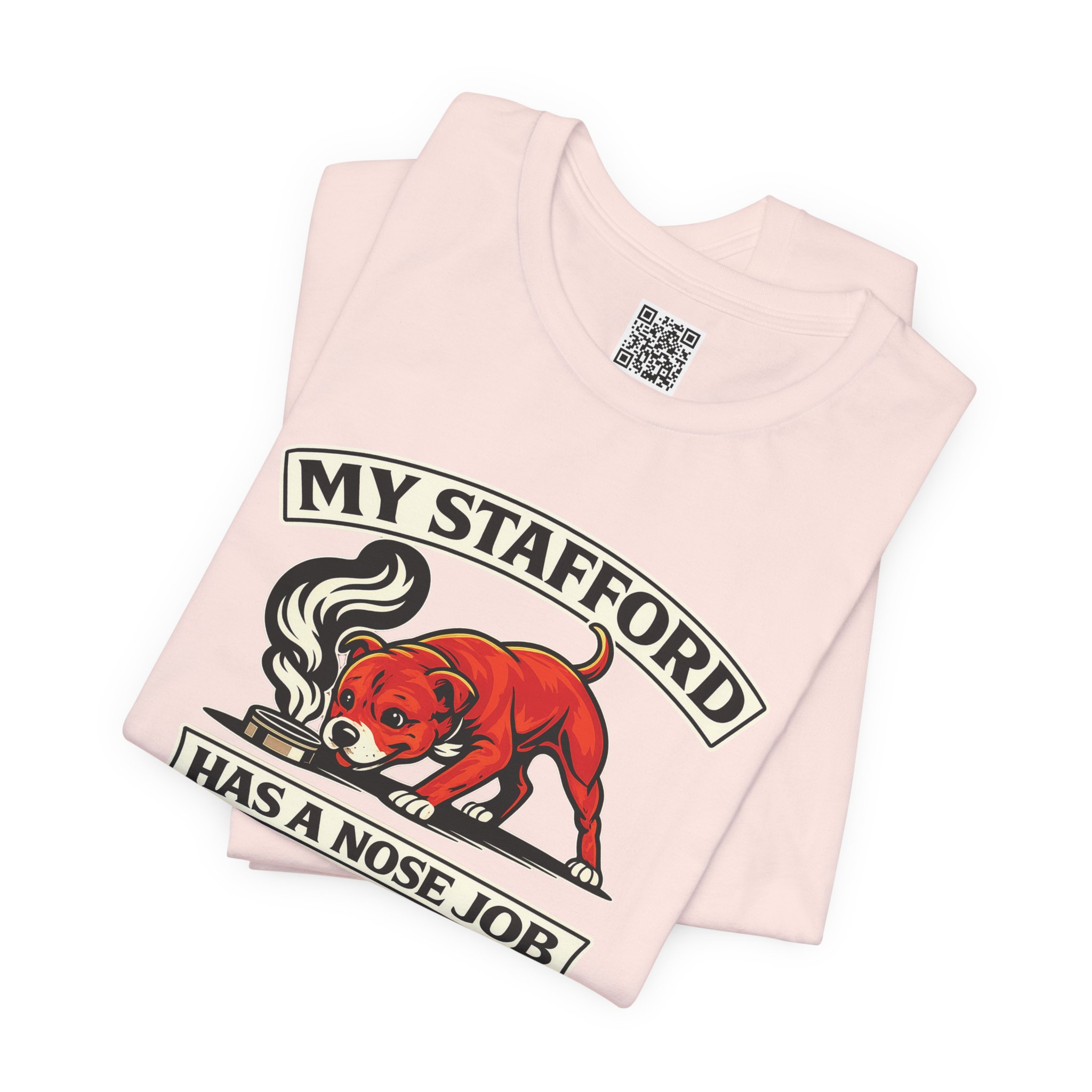 My Stafford Has A Nose Job T‑Shirt by TSK - Image 7